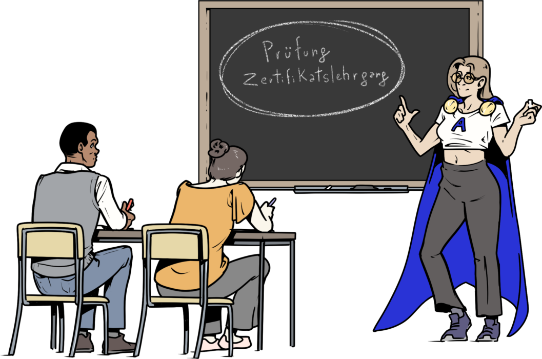 Comichafte Illustration einer Superheldin, die eine Gruppe von erwachsenen Schüler*innen an einer Kreidetafel unterrichtet. Auf der Tafel steht "Prüfung Zertifikatslehrgang". Die Superheldin trägt ein blaues Superhelden-Cape, eine Brille und ein weißes T-Shirt mit dem Buchstaben "A".